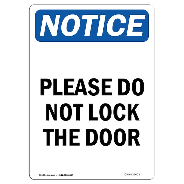 Safety Sign, OSHA Notice, 5" Height, Please Do Not Lock The Door Sign, Portrait, 10PK